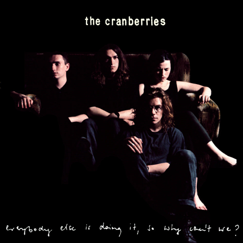 Cranberries - Everybody Else Is Doing It, So Why Can`t We? 앨범이미지