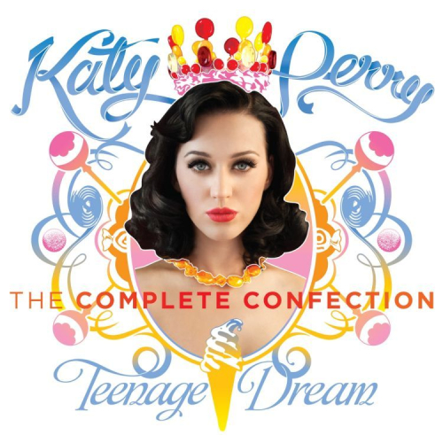 Katy Perry - Teenage Dream : The Complete Confection 앨범이미지