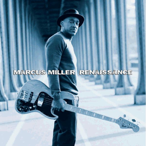 Marcus Miller - Renaissance 앨범이미지