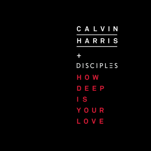 Calvin Harris - How Deep Is Your Love (Single) 앨범이미지