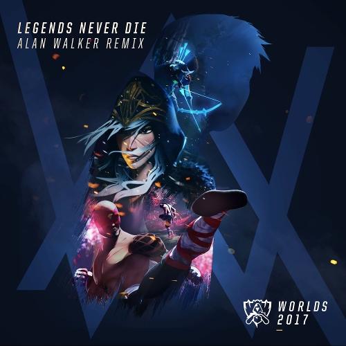League of Legends - Legends Never Die – Alan Walker Remix (2017 리그 오브 레전드 월드 챔피언십 주제곡) 앨범이미지