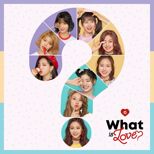 TWICE (트와이스) - What is Love? 앨범이미지